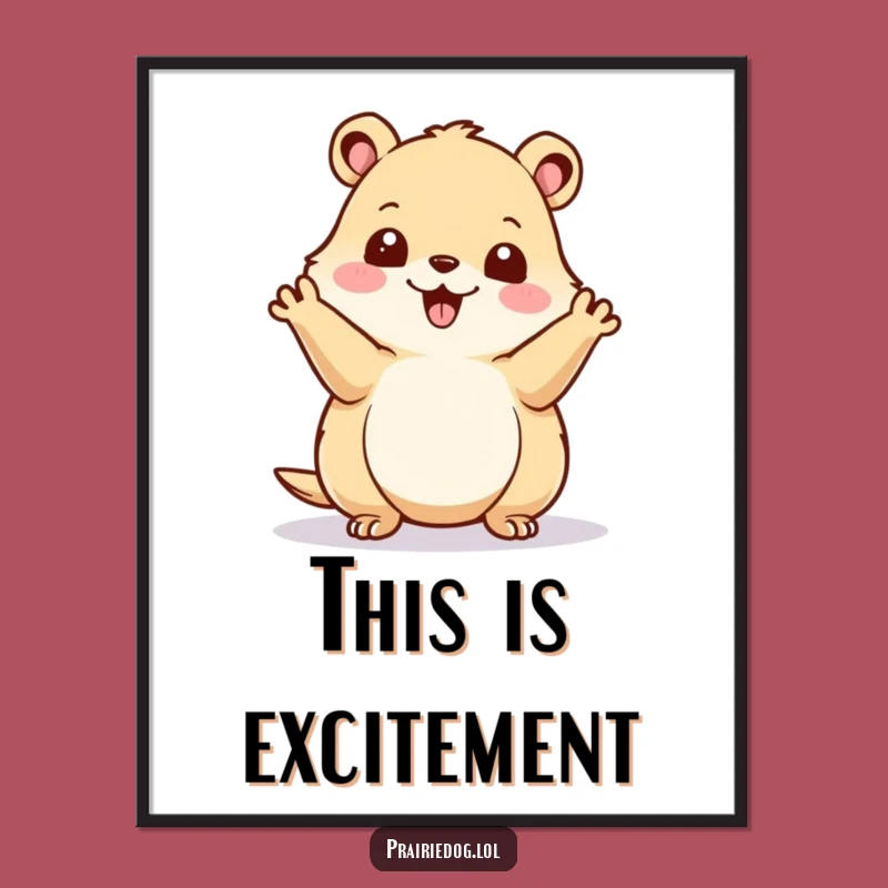 Funny Prairie Dog Poster - Joyful Waving Wall Art, Hilarious Gift