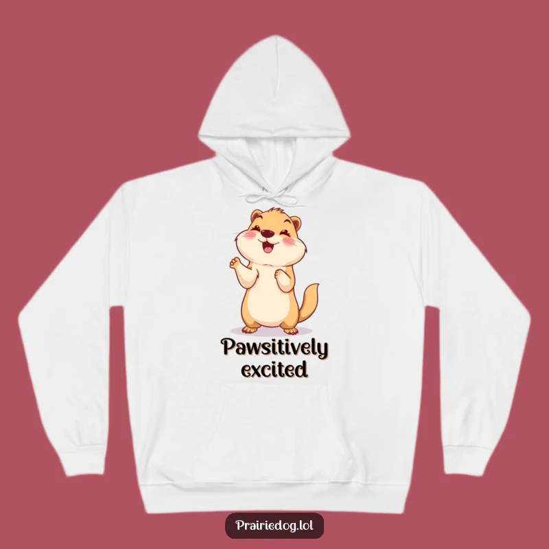 Funny Paws Up Prairie Dog Hoodie, Smiling Celebration Sweatshirt, Cozy Gift